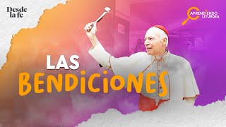 ¿Qué Son las Bendiciones y Quién Puede Darlas en la Iglesia [upl. by Kenney323]