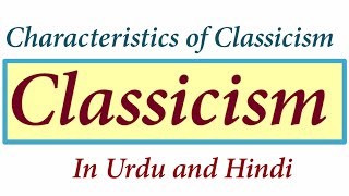 What Is Classicism In English Literature   Class Of Moment  Classicism In Hindi  Classics [upl. by Analart39]