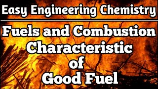 Fuels l Fuels amp combustion l Characteristics of Good Fuel l Engineering Chemistry l Fuel Definition [upl. by Eelasor350]