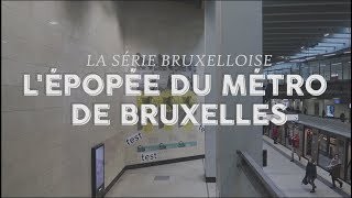 LÉPOPÉE DU MÉTRO DE BRUXELLES [upl. by Aicillyhp990]