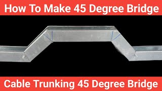 Cable Trunking 45 Degree Bridge  How To Make 45 Degree Bridge  45 Degree Up Offset √ [upl. by Adivad326]