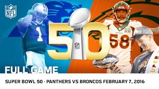 Super Bowl 50  Panthers vs Broncos  NFL Full Game [upl. by Bing]