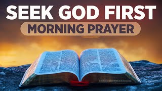 Seek God and Speak His Word Over Your Life  A Blessed Morning Prayer To Begin Your Day [upl. by Kristian]