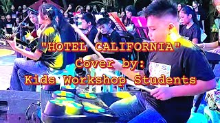 quotHotel CALIFORNIAquot Eagles Cover by Kids Workshop Students [upl. by Gertie]