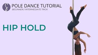 Pole Trick Tutorial Hip Hold Intermediate [upl. by Bouldon]