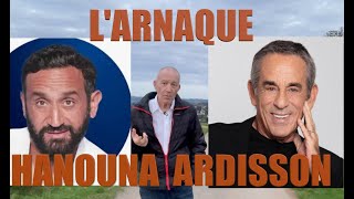 LArnaque Hanouna Ardisson [upl. by Illac]