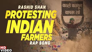 Indian Farmers Rashid Shan  New Hip Hop Song 2020  Elmyuziko [upl. by Maloy]