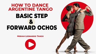 How to Tango ARGENTINE TANGO BASIC STEP WITH FORWARD OCHO Beginner Level [upl. by Arral207]