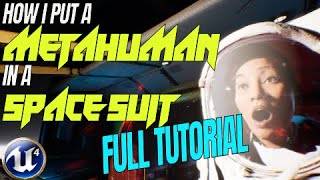 How to change the body of a Metahuman  Metahuman Tutorial  Put a Metahuman in a spacesuit [upl. by Elime]