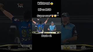 RCB VS MI Ipl Final Superover 💥 Wait for end cricket cricketlover ipl ipl2024 ipl2023 shorts [upl. by Drarrej]