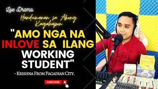 LIVE DRAMA AMO NGA NA INLOVE SA ILANG WORKING STUDENTquot💞 [upl. by Hayotal]