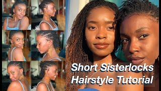 How to Style Short Sisterlocks  Sisterlocks Hairstyle Tutorial [upl. by Atazroglam210]