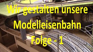 Gestaltung unserer Modelleisenbahnanlage  Teil 1  Tunnelportale und Brückenpfeiler [upl. by Croix164]