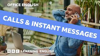 Calls and instant messages Office English episode 4 [upl. by Trevah]