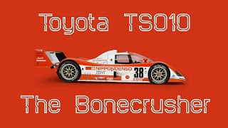 Why the Toyota TS010 is called the Bonecrusher [upl. by Enenaej758]