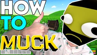 How To Survive In Muck  Tips For Beginners [upl. by Aenad]