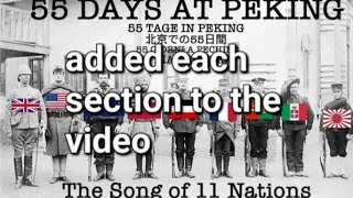 Creguyofparticles 55 Days at Peking The Song of 11 Nations COMPILATION 1 [upl. by Ahsiekit242]