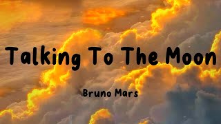 Bruno Mars  Talking To The Moon Lyrics  Christina Perri  Ruth B Mix 🌻 [upl. by Llevad810]