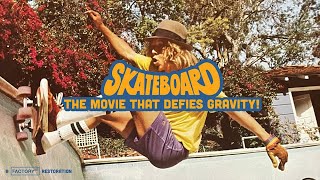 Skateboard The Movie 1978  2023 Restoration [upl. by Atis]