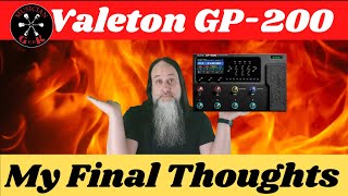 Valeton GP 200 My Final Thoughts [upl. by Evilo796]