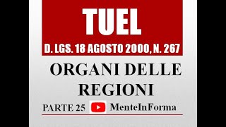 ORGANI DELLE REGIONI  Testo unico enti locali TUEL  DLgs 2672000  Parte 25 [upl. by Ai313]