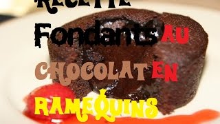 Recette Fondants au chocolat en ramequins [upl. by Wilona684]