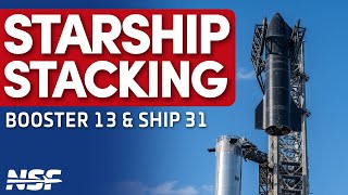 🔴 FULL REPLAY SpaceX Stacks Ship 31 on Booster 13  Starbase Starship [upl. by Farland]