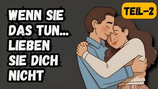 10 Anzeichen dafür dass Ihr Partner Sie nicht liebt auch wenn Sie glauben dass er es tut Teil2 [upl. by Donata]