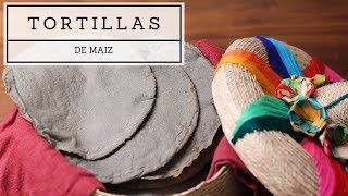 Como hacer Tortillas de Maíz [upl. by Benge]