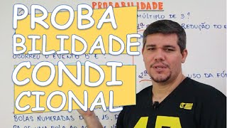 PROBABILIDADE CONDICIONAL [upl. by Ahsiken]