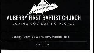 Welcome to the Auberry First Baptist Church 09082024 [upl. by Fraase]