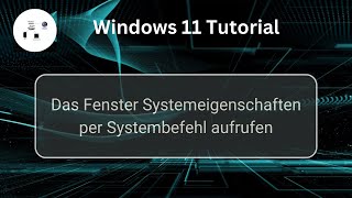 Windows 11 Systemeigenschaften per Befehl aufrufen Windows 11 Tutorial [upl. by Hurlbut]