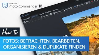 Ashampoo Photo Commander 18 – Dein Programm zum Betrachten Bearbeiten und Organisieren von Fotos [upl. by Almeria]