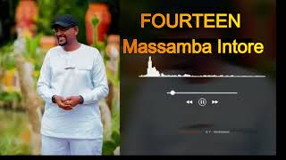 FOURTEEN  Massamba intore [upl. by Clarey]