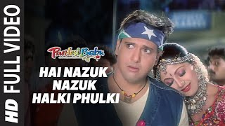 Hai Nazuk Nazuk Halki Phulki  Video Song  Pardesi Babu  Anand Raj Anand Alka Yagnik [upl. by Cibis]