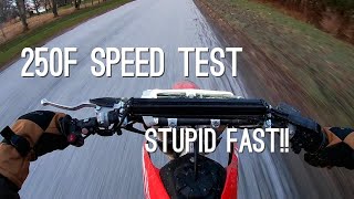 Honda CRF250F Top Speed Test STUPID FAST [upl. by Janina555]