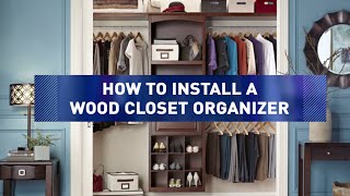 How to Install Wood Closet Organizers [upl. by Ardme66]