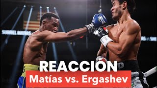 Matías vs Ergashev REACCIÓN [upl. by Cilurzo27]