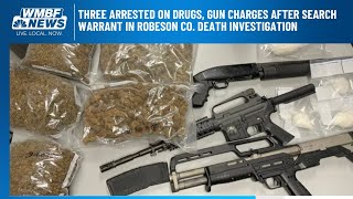 Three arrested on drugs gun charges after search warrant in Robeson Co death investigation [upl. by Atiuqat8]