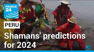 Peruvian shamans gather to make 2024 predictions • FRANCE 24 English [upl. by Catharine97]