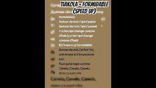 Tiakola  FORMIDABLE speed up  lyrics [upl. by Bucky640]