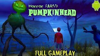 Horror farm pumpkinhead game play hindi Full Gameplay Video 😱 [upl. by Erny]