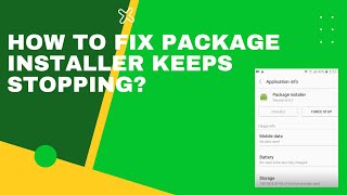 How To Fix Package Installer Keeps Stopping [upl. by Leahcym]