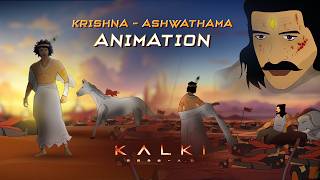 KALKI  Krishna  Ashwathama Entry Animation Scene [upl. by Ydospahr]