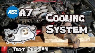 ASE A7 Test Prep 4  Cooling System [upl. by Gardas898]