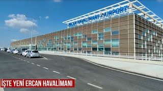 Yeni Ercan Havalimanı Terminal binası ve iki pist Açılıyor [upl. by Kendy]