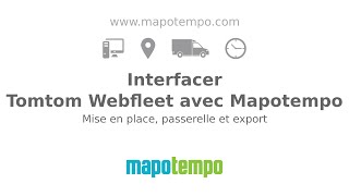 Interfacer Tomtom Webfleet et Mapotempo [upl. by Ttegdirb]