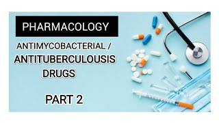 Pharmacology  Antimycobacterial  Antituberculosis drugs pharmacology tuberculosis [upl. by Etnom588]