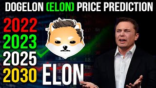 DOGELON MARS ELON Price Prediction 2022 2023 2024 2025 and 2030 [upl. by Etnahsal]