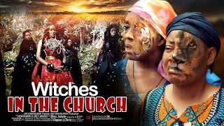 Witches In The Church  Nigerian Movie [upl. by Ivey940]